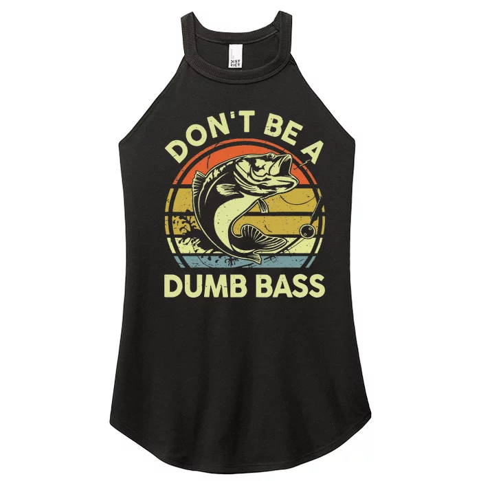 Don't Be A Dumb Bass Fishing Googan Pun Women’s Perfect Tri Rocker Tank