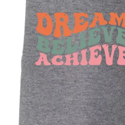 Dream Believe Achieve Positive Quote Doggie 3-End Fleece Hoodie