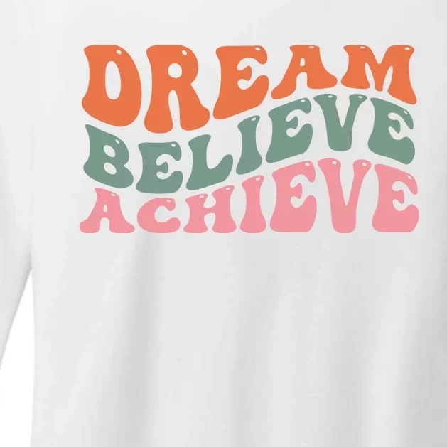 Dream Believe Achieve Positive Quote Womens CVC Long Sleeve Shirt