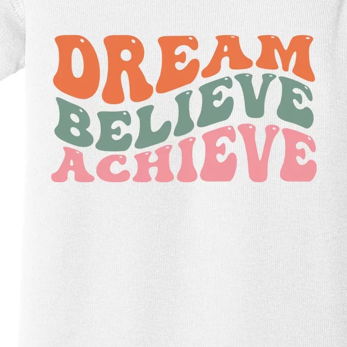 Dream Believe Achieve Positive Quote Baby Bodysuit