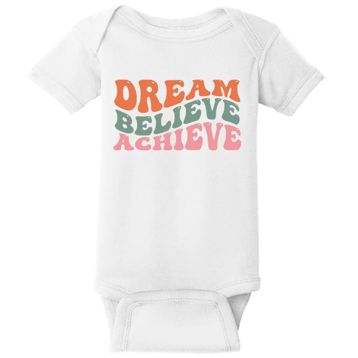 Dream Believe Achieve Positive Quote Baby Bodysuit