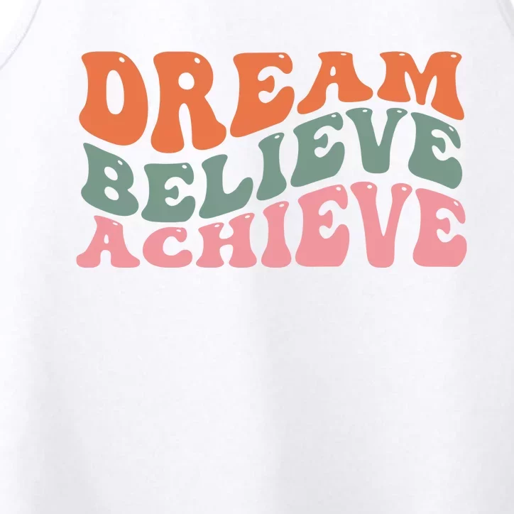 Dream Believe Achieve Positive Quote Performance Tank