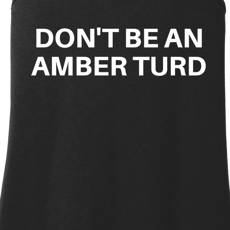 Don't Be An Amber Turd Funny Justice For Johnny Ladies Essential Tank