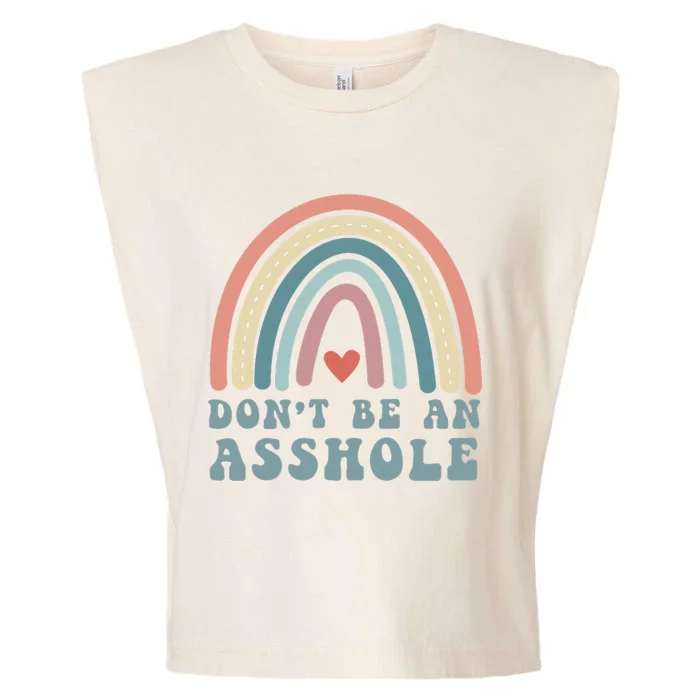 Don't Be An Asshole Funny Garment-Dyed Women's Muscle Tee