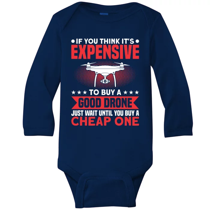 Drone Buy A Good Drone Drone Pilot Gift Baby Long Sleeve Bodysuit