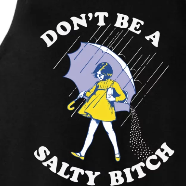 Don't Be A Salty Bitch Trending Tee Ladies Tri-Blend Wicking Tank