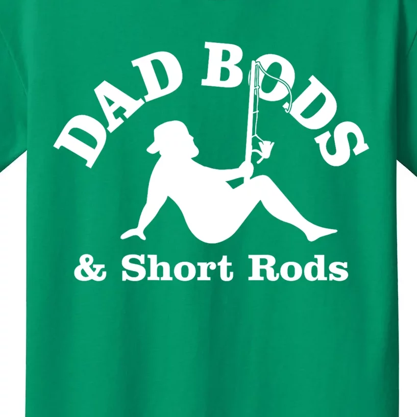 Dad Bods And Short Rods Funny Man Fishing Lovers Kids T-Shirt