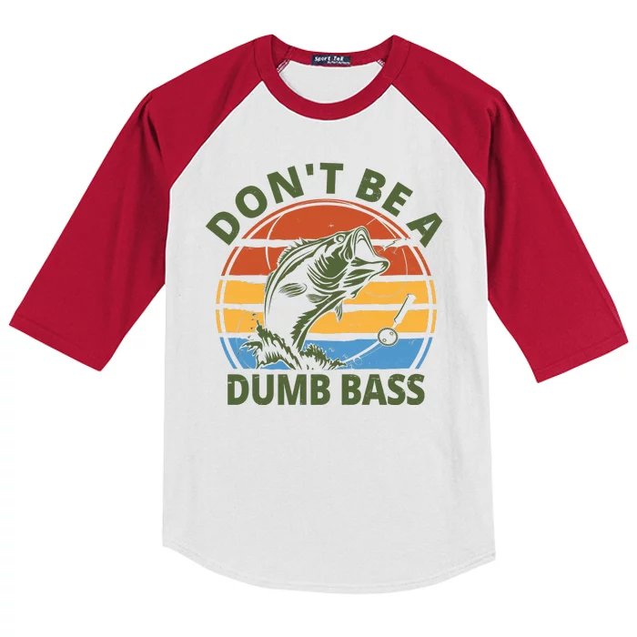 Dont Be A Dumb Bass Funny Fishing Kids Colorblock Raglan Jersey