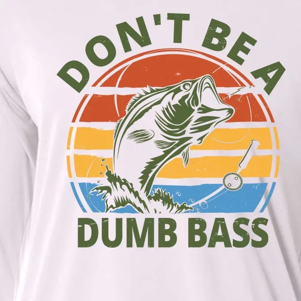 Dont Be A Dumb Bass Funny Fishing Cooling Performance Long Sleeve Crew