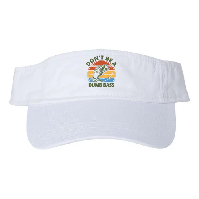 Dont Be A Dumb Bass Funny Fishing Valucap Bio-Washed Visor