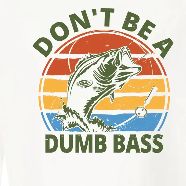 Dont Be A Dumb Bass Funny Fishing Cropped Pullover Crew