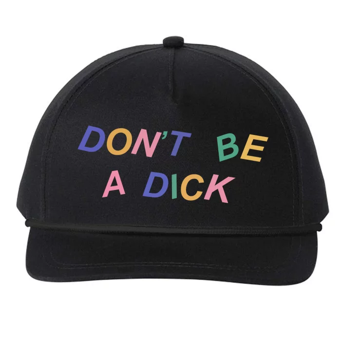 Don't Be A Dick Snapback Five-Panel Rope Hat