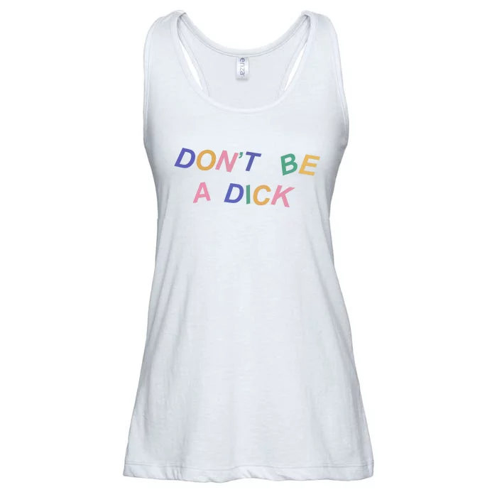 Don't Be A Dick Ladies Essential Flowy Tank