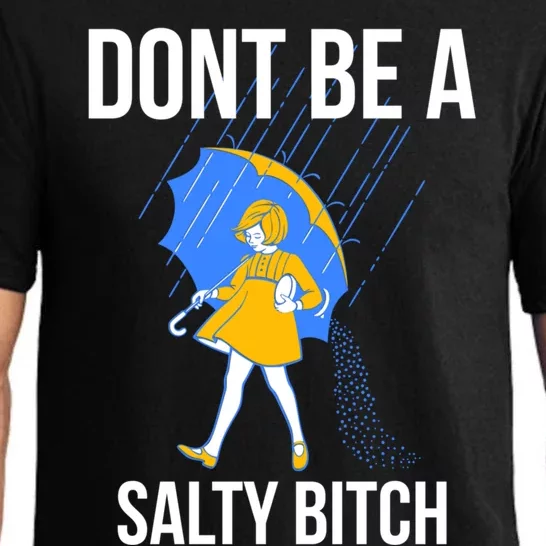 Dont Be A Salty Gift Pajama Set