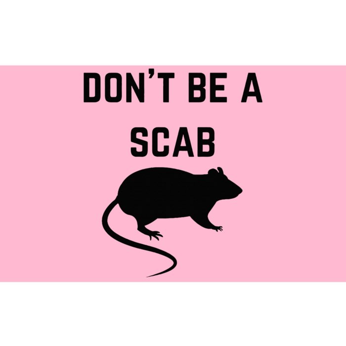 DonT Be A Scab With A Rat Pro Union Rights Bumper Sticker