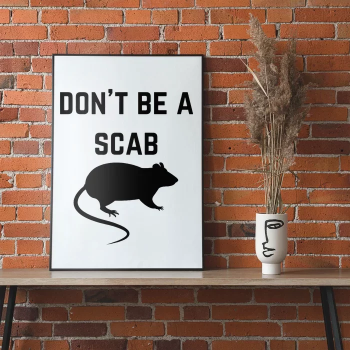 DonT Be A Scab With A Rat Pro Union Rights Poster