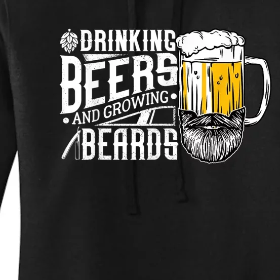 Drinking Beers And Growing Beards Funny Drinking Party Women's Pullover Hoodie