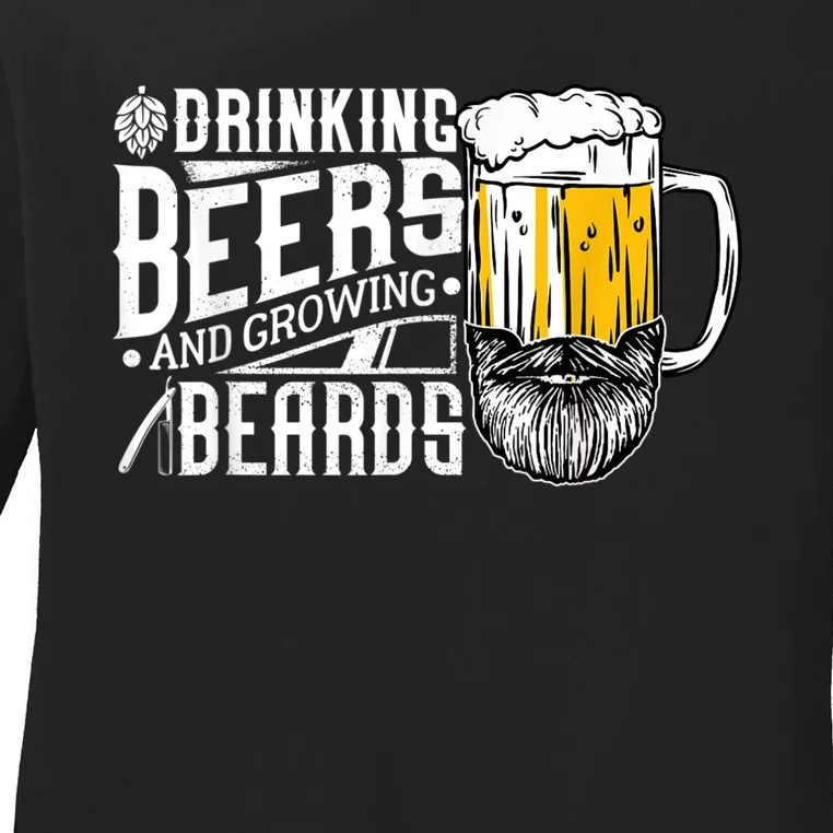 Drinking Beers And Growing Beards Funny Drinking Party Ladies Long Sleeve Shirt