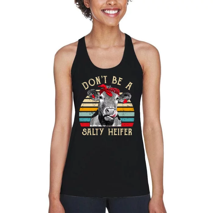 DonT Be A Salty Heifer Cow Lover Women's Racerback Tank