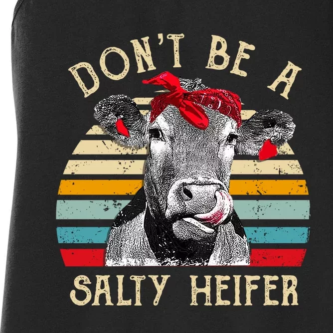 DonT Be A Salty Heifer Cow Lover Women's Racerback Tank