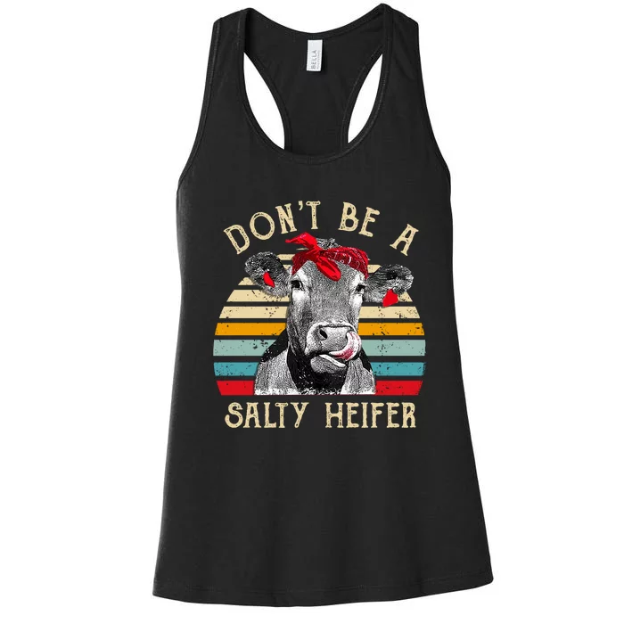 DonT Be A Salty Heifer Cow Lover Women's Racerback Tank