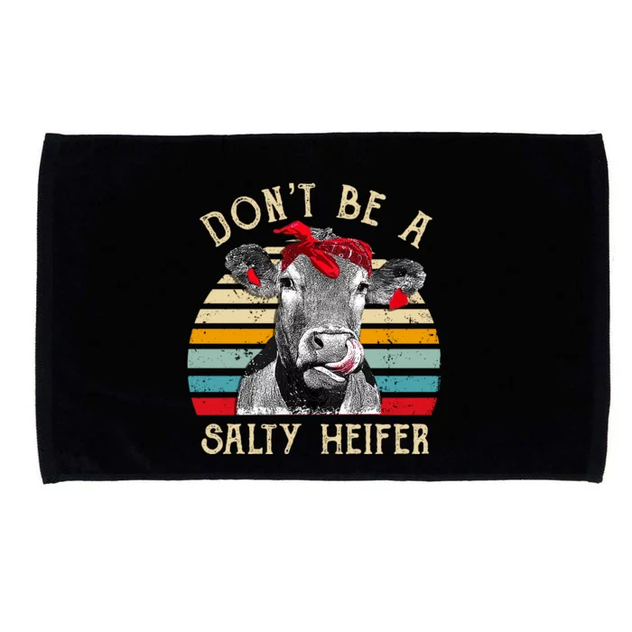 DonT Be A Salty Heifer Cow Lover Microfiber Hand Towel