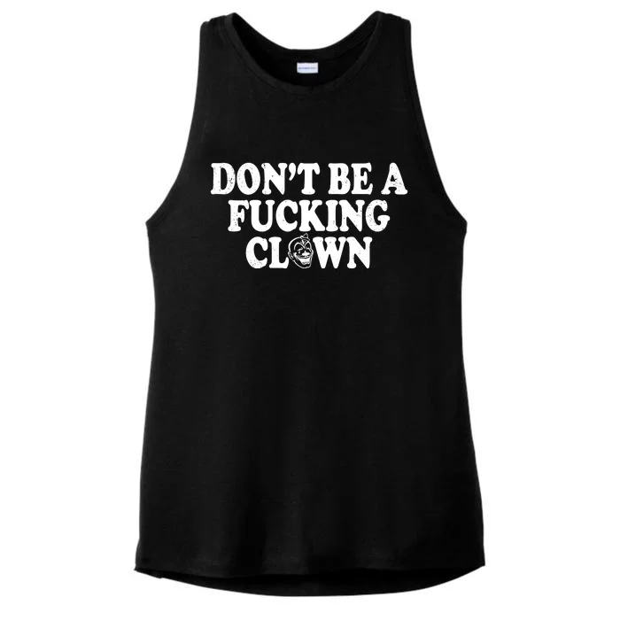 Don't Be A Fucking Clown Funny Ladies Tri-Blend Wicking Tank