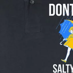 Dont Be A Salty Softstyle Adult Sport Polo