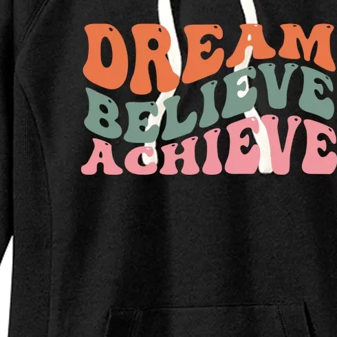 Dream Believe Achieve Retro Quote Women's Fleece Hoodie