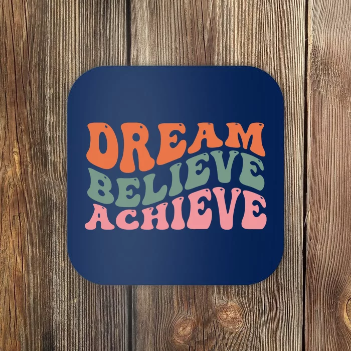 Dream Believe Achieve Retro Quote Coaster