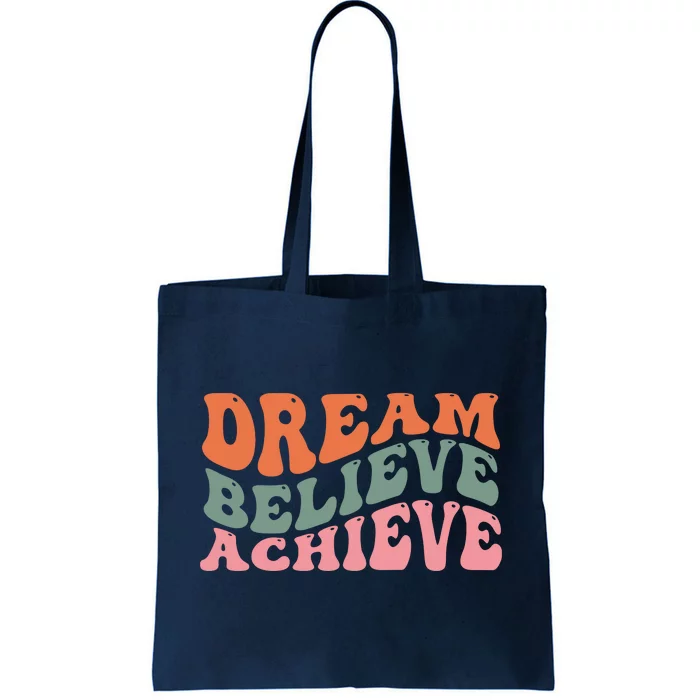 Dream Believe Achieve Retro Quote Tote Bag