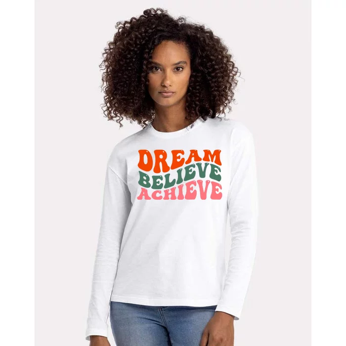 Dream Believe Achieve Retro Quote Womens Cotton Relaxed Long Sleeve T-Shirt