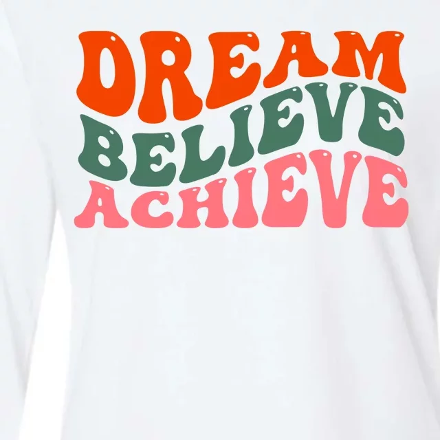 Dream Believe Achieve Retro Quote Womens Cotton Relaxed Long Sleeve T-Shirt