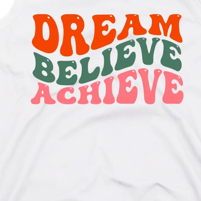 Dream Believe Achieve Retro Quote Tank Top