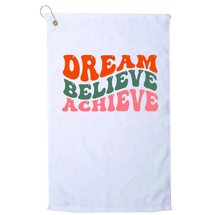 Dream Believe Achieve Retro Quote Platinum Collection Golf Towel