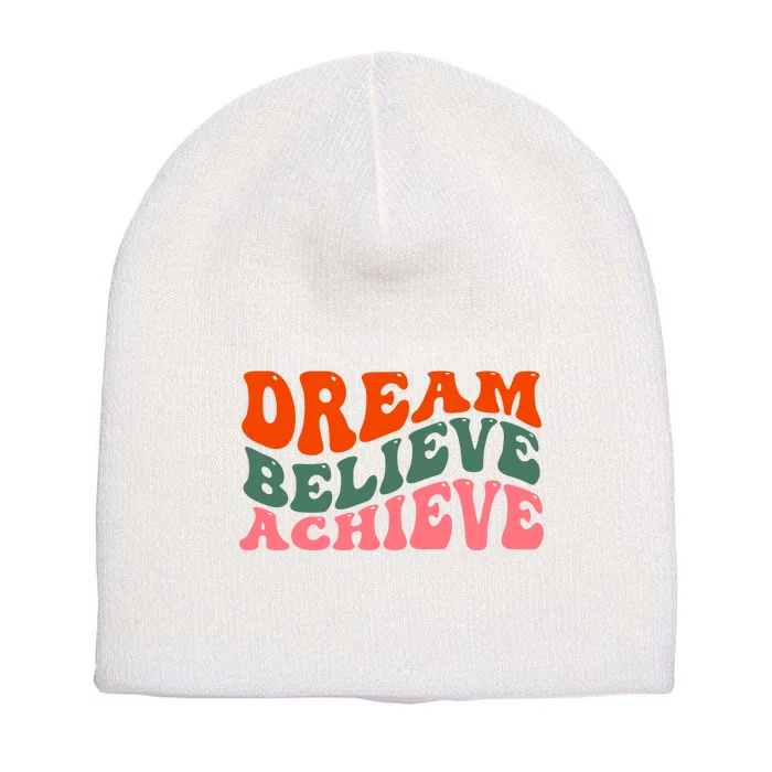 Dream Believe Achieve Retro Quote Short Acrylic Beanie