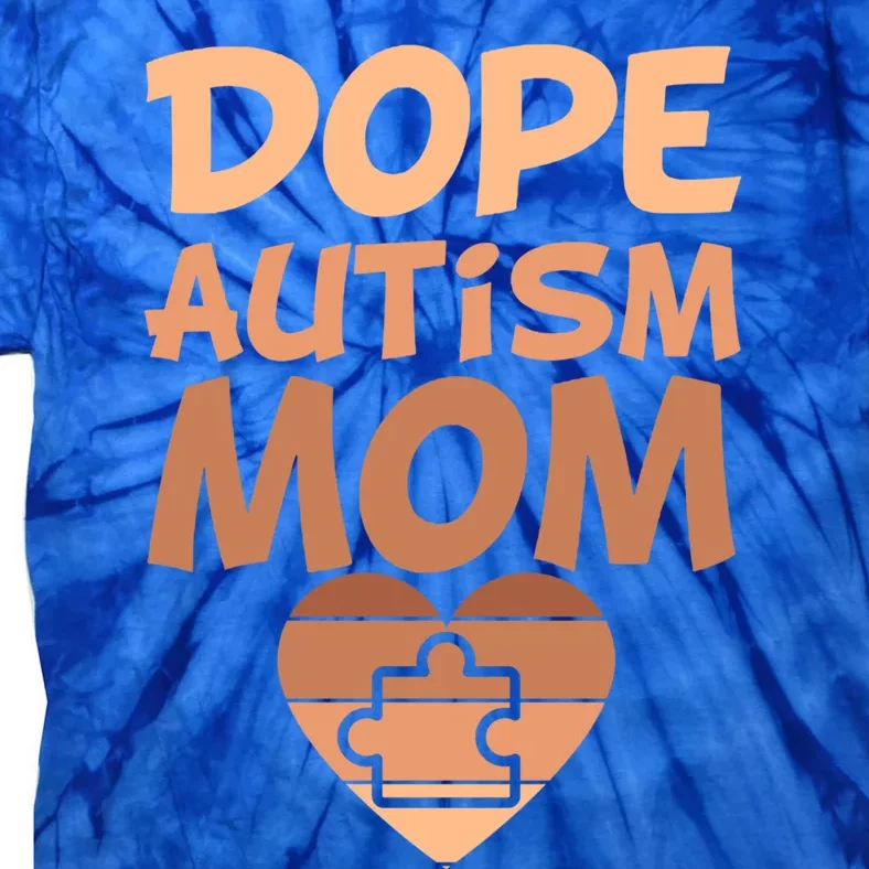 Dope Black Autism Mom Of Autistic Son Puzzle Piece Funny Gift Tie-Dye T-Shirt