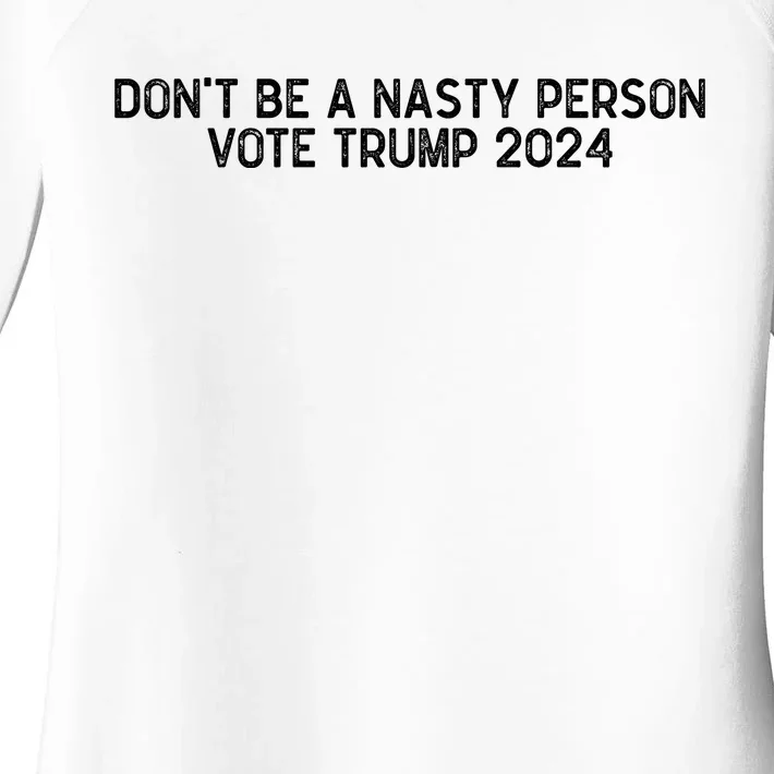 Don’t Be A Nasty Person Vote Trump 2024 USA Flag Women's Perfect Tri Tunic Long Sleeve Shirt