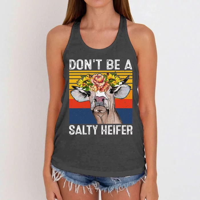 Don't Be A Salty Heifer Cows Lover Funny Vintage Farm Women's Knotted Racerback Tank