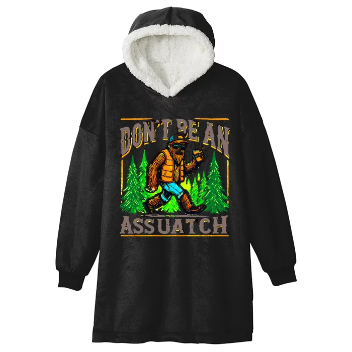 Dont Be An Assquatch Hooded Wearable Blanket