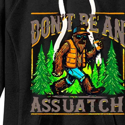 Dont Be An Assquatch Women's Fleece Hoodie