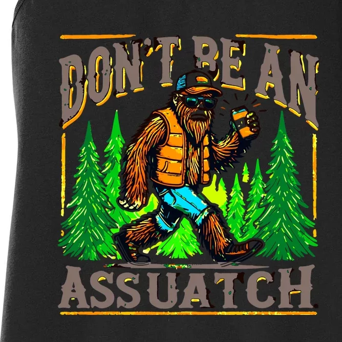 Dont Be An Assquatch Women's Racerback Tank