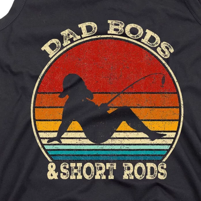 Dad Bods And Short Rods Funny Fishing Lovers Tank Top