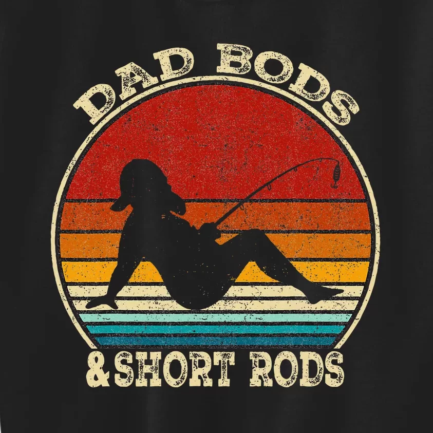 Dad Bods And Short Rods Funny Fishing Lovers Kids Sweatshirt