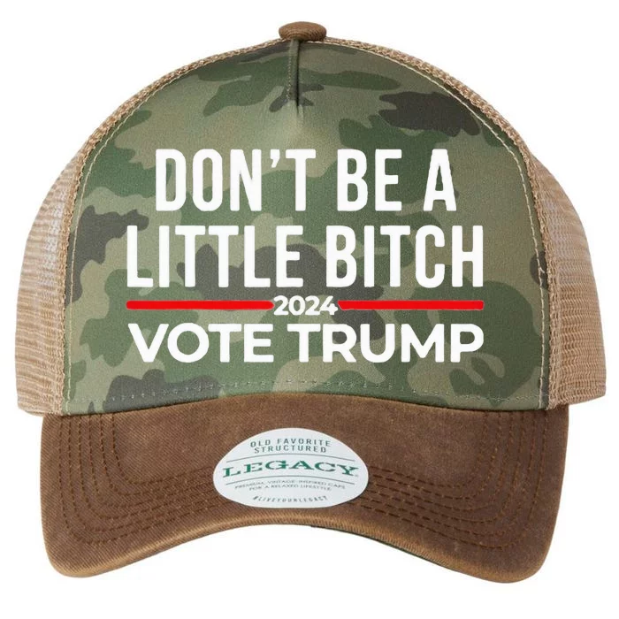 Don’T Be A Little Bitch 2024 Vote Trump Legacy Tie Dye Trucker Hat