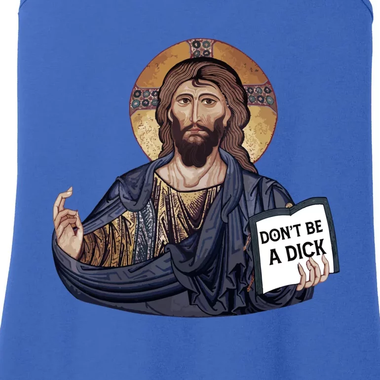 Don't Be A Dick Jesus Book Meaningful Gift Ladies Essential Tank