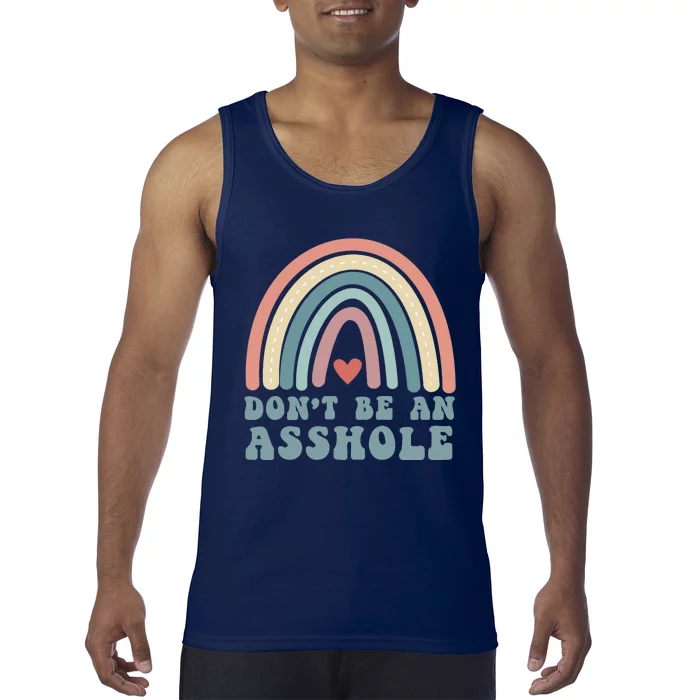 Don't Be An Asshole Funny Tank Top