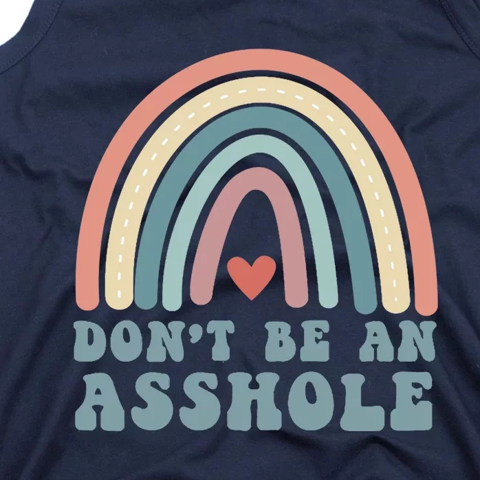 Don't Be An Asshole Funny Tank Top