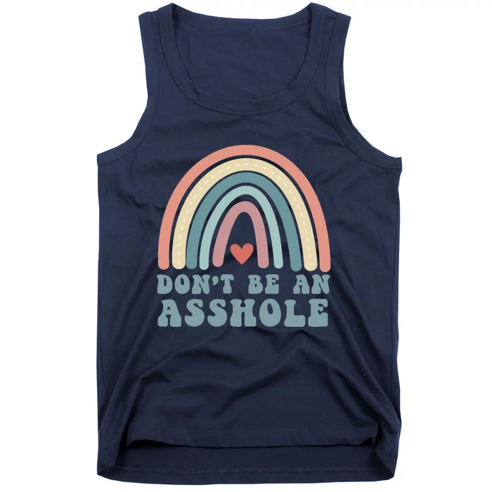 Don't Be An Asshole Funny Tank Top