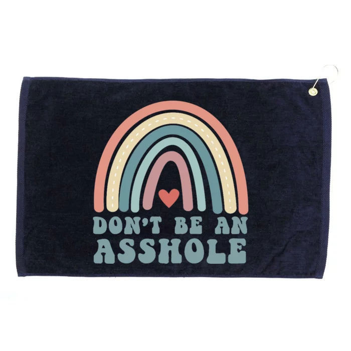 Don't Be An Asshole Funny Grommeted Golf Towel